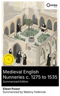 Cover: Medieval English Nunneries c. 1275 to 1535 (Summarized Edition) - Quickie Classics