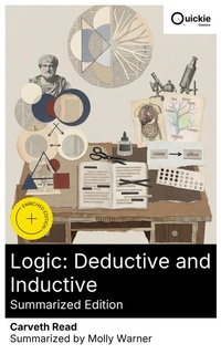 Enlarge image Cover: Logic: Deductive and Inductive (Summarized Edition) - Quickie Classics