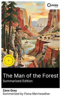 Enlarge image Cover: The Man of the Forest (Summarized Edition) - Quickie Classics