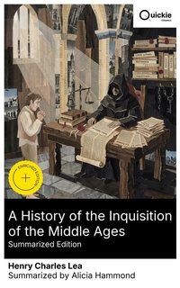 Enlarge image Cover: A History of the Inquisition of the Middle Ages (Summarized Edition) - Quickie Classics