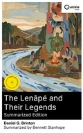 Cover: The Len&acirc;p&eacute; and Their Legends (Summarized Edition) - Quickie Classics