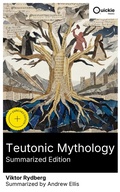 Cover: Teutonic Mythology (Summarized Edition) - Quickie Classics