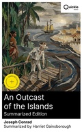 Cover: An Outcast of the Islands (Summarized Edition) - Quickie Classics