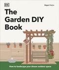 Cover: The Garden DIY Book - DK Gardening Guides