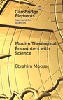 Cover: Muslim Theological Encounters with Science - Cambridge University Press