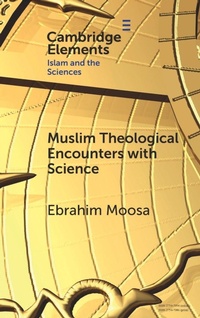 Enlarge image Cover: Muslim Theological Encounters with Science - Cambridge University Press
