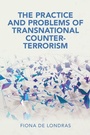 Cover: The Practice and Problems of Transnational Counter-Terrorism - Cambridge University Press