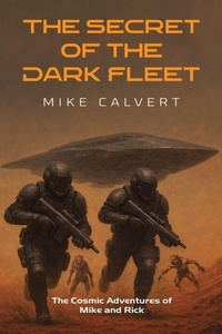 Enlarge image Cover: The Secret of the Dark Fleet - AUSTIN MACAULEY