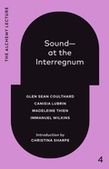 Cover: Sound--At the Interregnum - Knopf Canada