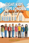 Cover: Eight Kids from London - Austin Macauley Publishers