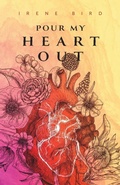 Cover: Pour My Heart Out - FriesenPress