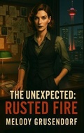 Cover: The Unexpected - Melody Grusendorf