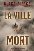Cover: La Ville de la Mort (Un roman policier Ava Gold - Tome 5) - Lukeman Literary Management