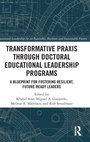 Cover: Transformative Praxis through Doctoral Educational Leadership Programs - Routledge