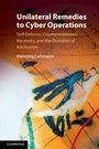 Cover: Unilateral Remedies to Cyber Operations - Cambridge University Press
