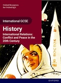 Cover: OxfordAQA International GCSE History (9245): International Relations: Conflict and Peace in the 20th Century Student Book - Oxford University Press