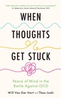 Cover: When Thoughts Get Stuck - Hodder & Stoughton