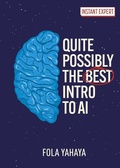 Cover: Quite Possibly the Best Introduction to AI - Arcturus Publishing