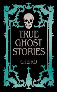 Enlarge image Cover: True Ghost Stories - Arcturus Publishing
