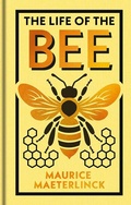 Cover: The Life of the Bee - Arcturus Publishing