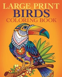 Enlarge image Cover: Large Print Birds Coloring Book - Arcturus Publishing