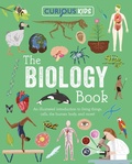 Cover: Curious Kids: The Biology Book - Arcturus Publishing