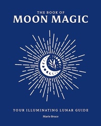 Enlarge image Cover: The Book of Moon Magic - Sirius Entertainment