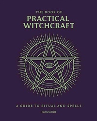 Enlarge image Cover: The Book of Practical Witchcraft - Arcturus Publishing