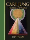 Cover: Carl Jung: His Life and Work - Arcturus Publishing