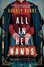 Cover: All In Her Hands - Sourcebooks Landmark