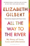 Cover: All the Way to the River - Bloomsbury Publishing PLC