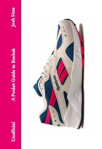 Enlarge image Cover: A Pocket Guide to Reebok - Pocket Guides to Fashion