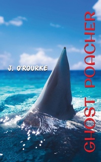Enlarge image Cover: Ghost Poacher - AUSTIN MACAULEY
