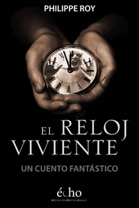 Enlarge image Cover: El Reloj Viviente - Babelcube