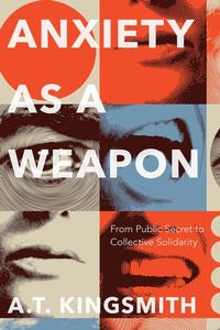 Enlarge image Cover: Anxiety As a Weapon - AU Press
