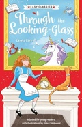 Cover: Children's Classics: Through The Looking-Glass (Easy Classics) - Sweet Cherry Publishing