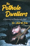 Cover: The Pothole Dwellers - Jane Erin Publishing