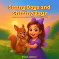 Cover: Sunny Days and Shining Rays - Irina Landrum