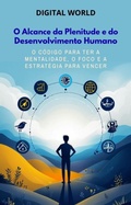 Cover: O Alcance da Plenitude e do Desenvolvimento Humano - Digital World