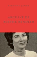 Cover: Archive de Berthe Bendler - Grasset
