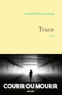 Enlarge image Cover: Trace - Grasset
