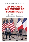 Cover: La France au miroir de l'Am&eacute;rique - Grasset