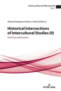 Enlarge image Cover: Historical Intersections of Intercultural Studies (ll) - Peter Lang Verlag
