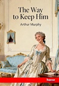 Cover: The Way to Keep him - Hansebooks