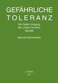 Cover: Gef&auml;hrliche Toleranz - Lit Verlag