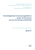 Cover: Nachhaltigkeitsberichterstattungspflichten gro&szlig;er Unternehmen nach der EU-Richtlinie 2022/2464 - LIT