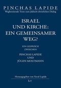 Cover: Israel und Kirche: ein gemeinsamer Weg? - Lit Verlag