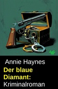 Cover: Der blaue Diamant: Kriminalroman - Uksak E-Books