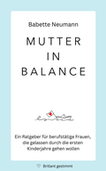 Cover: Mutter in Balance - Verlag Brillant gestimmt