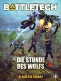 Cover: BattleTech - Die Stunde des Wolfs - Yellow King Productions